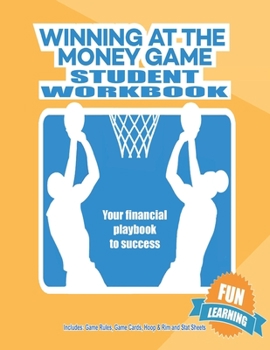 Paperback Winning At The Money Game: Student Workbook Book