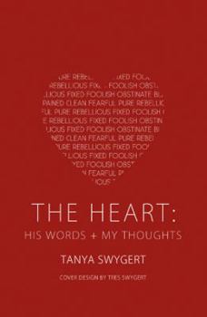 Paperback The Heart: His Words + My Thoughts Book