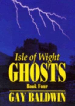 Paperback Isle of Wight Ghosts: Bk. 4 Book