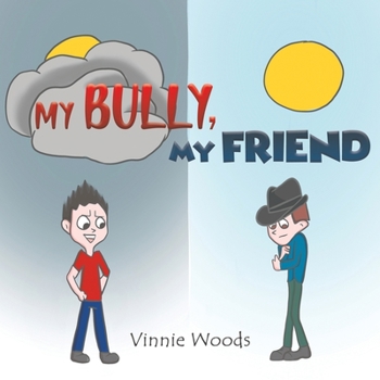 Paperback My Bully, My Friend Book