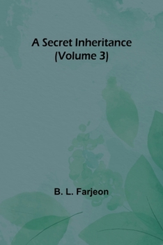 Paperback A Secret Inheritance (Volume 3) Book