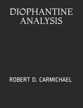 Paperback Diophantine Analysis: Robert D. Carmichael Book