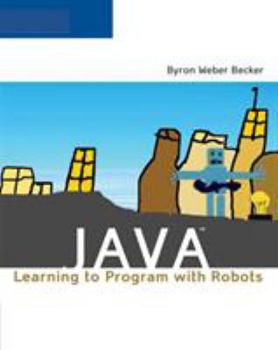 Paperback Java: Learning to Program with Robots [With CDROM] Book