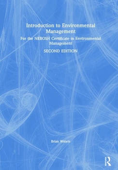 Hardcover Introduction to Environmental Management: For the Nebosh Certificate in Environmental Management Book