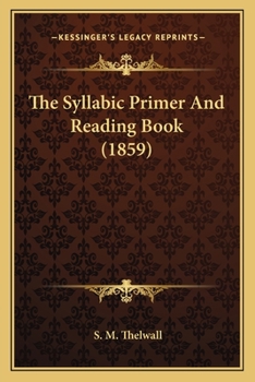 Paperback The Syllabic Primer And Reading Book (1859) Book
