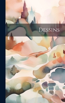 Hardcover Dessins [French] Book