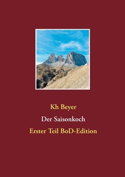 Paperback Der Saisonkoch: Erster Teil BoD-Edition [German] Book
