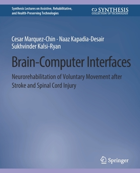 Paperback Brain-Computer Interfaces: Neurorehabilitation of Voluntary Movement After Stroke and Spinal Cord Injury Book