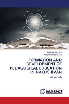 Paperback Formation and Development of Pedagogical Education in Nakhchivan Book