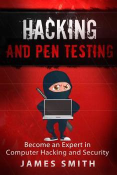 Paperback Hacking and Pen Testing: Become an Expert in Computer Hacking and Security Book