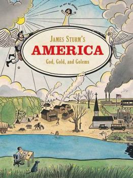 James Sturm's America: God, Gold, and Golems - Book  of the Americana