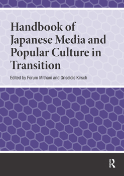 Hardcover Handbook of Japanese Media and Popular Culture in Transition Book