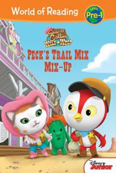 Library Binding Sheriff Callie's Wild West: Peck's Trail Mix Mix-Up: Peck's Trail Mix Mix-Up Book