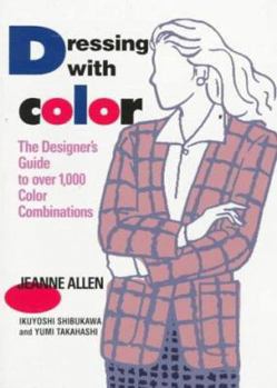 Paperback Dressing with Color: The Designer's Guide to Over 1,000 Color Combinations Book