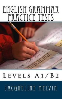 Paperback English Grammar Practice Tests: Levels A1/B2 Book