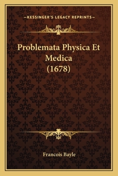 Paperback Problemata Physica Et Medica (1678) [Latin] Book