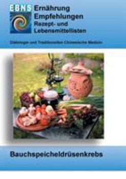 Paperback Ernährung bei Bauchspeicheldrüsenkrebs: Krebs-Therapieunterstützung - Ernährung bei Bauchspeicheldrüsenkrebs [German] Book