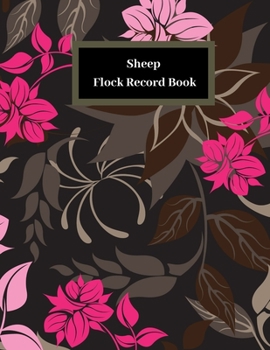 Paperback Sheep Flock Record Book: Sheep Flock Record Book Keeping - Sheep Birth, Health Tracker, Breeding & Death Logbook - Sheep Inventory Journal Book