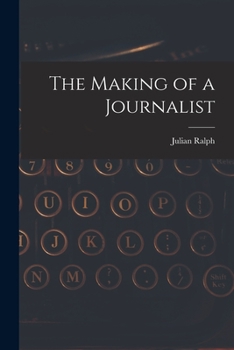 Paperback The Making of a Journalist Book