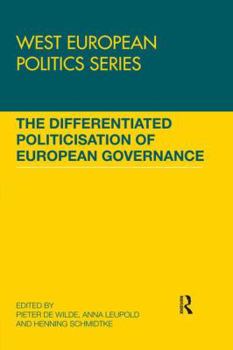 Paperback The Differentiated Politicisation of European Governance Book