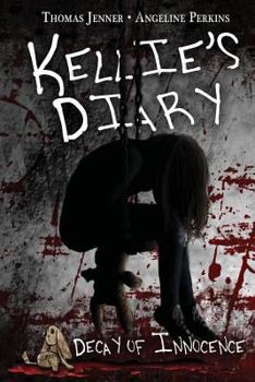 Kellie's Diary: Decay of Innocence - Book  of the Kellie's Diary