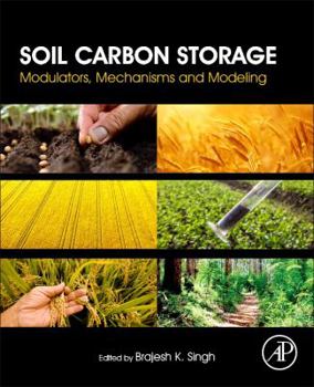 Paperback Soil Carbon Storage: Modulators, Mechanisms and Modeling Book