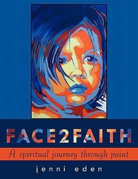 Paperback Face2faith: A Spiritual Journey Through Paint Book