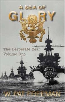 Paperback A Sea of Glory: Volume One Book