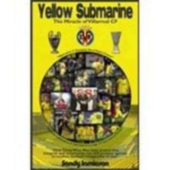 Paperback Yellow Submarine: The Miracle of Villarreal CF Book
