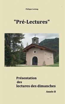 Paperback Pré-lectures B: Présentation des lectures des dimanches [French] Book