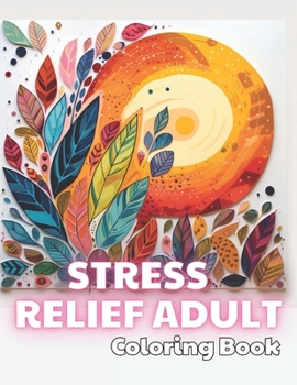 Paperback Stress Relief Adult Coloring Book: 100+ Unique and Beautiful Designs Book