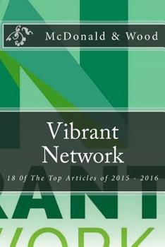 Paperback Vibrant Network: 18 of the Top Articles of 2015 - 2016 Book