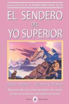 Paperback El sendero del Yo Superior: El evangelio eterno [Spanish] Book