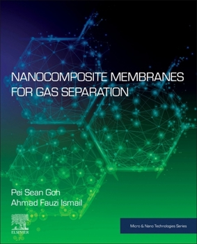 Paperback Nanocomposite Membranes for Gas Separation Book