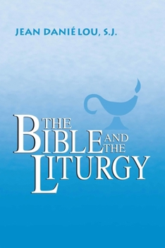 Hardcover The Bible and the Liturgy Book