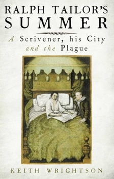 Hardcover Ralph Tailor's Summer: A Scrivener, His City and the Plague Book