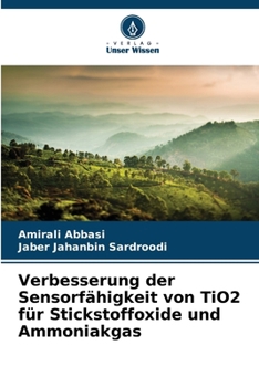 Paperback Verbesserung der Sensorfähigkeit von TiO2 für Stickstoffoxide und Ammoniakgas [German] Book