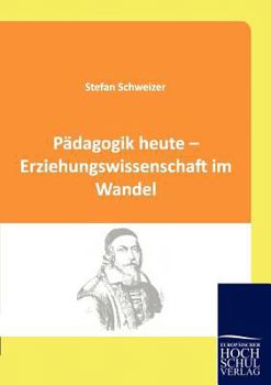Paperback Pädagogik heute - Erziehungswissenschaft im Wandel [German] Book