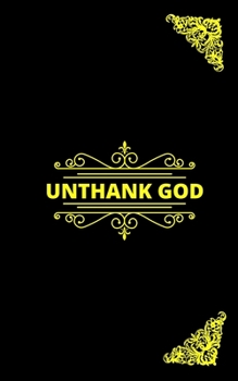Paperback Unthank God: Five Stars Hotel Room Edition Book