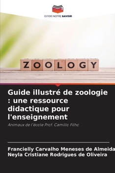 Paperback Guide illustré de zoologie: une ressource didactique pour l'enseignement [French] Book
