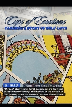 Cups of Emotions: Cameron's Story of Self-Love (Learn Tarot with Tee)