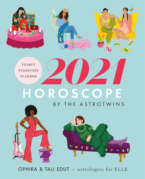 Paperback The Astrotwins' 2021 Horoscope: The Complete Yearly Astrology Guide for Every Zodiac Sign Book