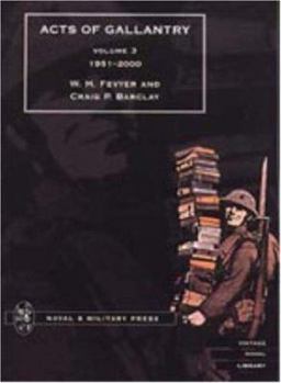 Paperback ACTS OF GALLANTRY Volume 3 Book