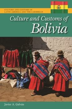 Hardcover Culture and Customs of Bolivia Book