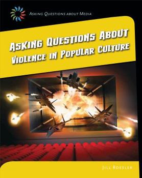 Library Binding Asking Questions about Violence in Popular Culture Book