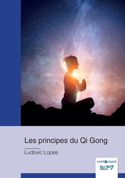 Paperback Les principes du Qi Gong [French] Book