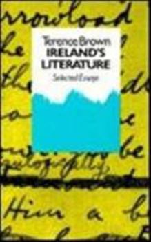 Hardcover Ireland's Literature: Selected Essays Book