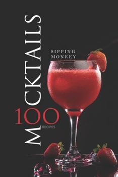 Paperback Mocktails: 100 Recipes Book