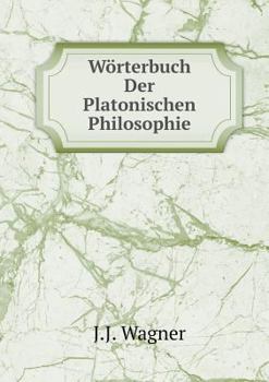 Paperback W?rterbuch Der Platonischen Philosophie [German] Book