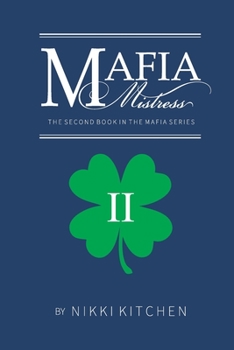 Mafia Mistress - Book #2 of the Mafia